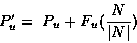 \begin{displaymath}P'_u =~ P_u + F_u(\frac{N}{\vert N\vert})\end{displaymath}